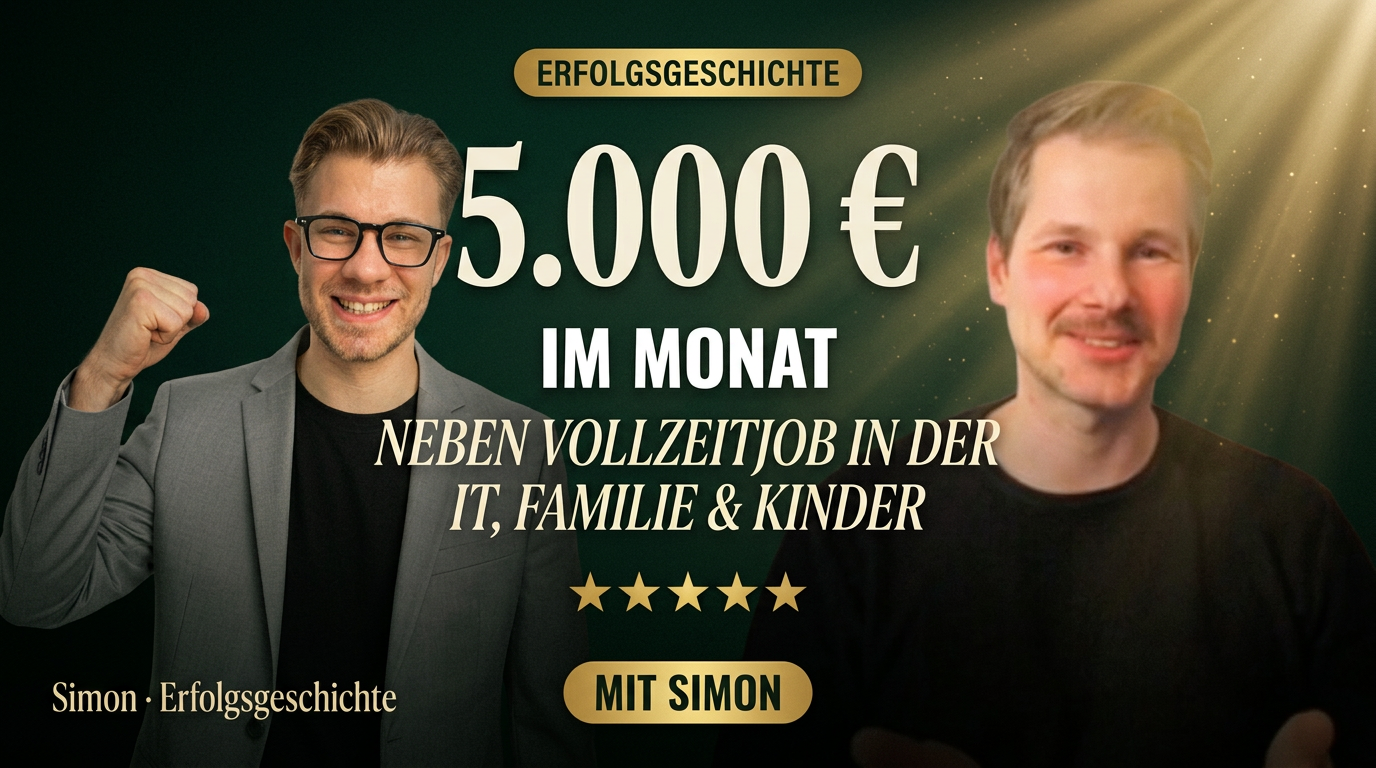 Simon – 5.000 € im Monat